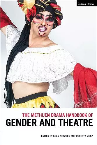 The Methuen Drama Handbook of Gender and Theatre cover