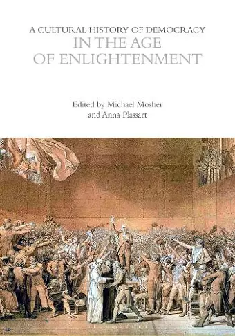 A Cultural History of Democracy in the Age of Enlightenment cover