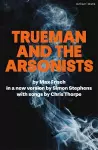 Trueman and the Arsonists cover