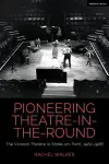 Pioneering Theatre-in-the-Round cover
