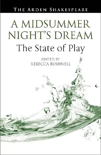 A Midsummer Night’s Dream: The State of Play cover
