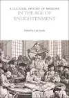 A Cultural History of Medicine in the Age of Enlightenment cover