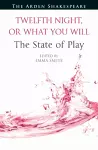 Twelfth Night, or What You Will: The State of Play cover