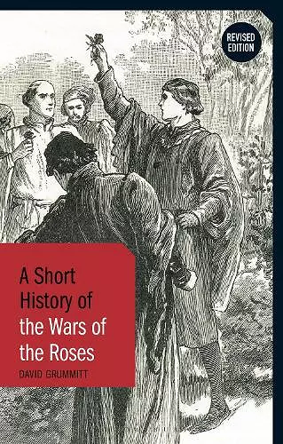 A Short History of the Wars of the Roses cover