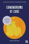 Conundrums of Care cover