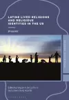 Latine Lived Religions and Religious Identities in the United States cover