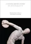 A Cultural History of Sport in Antiquity cover