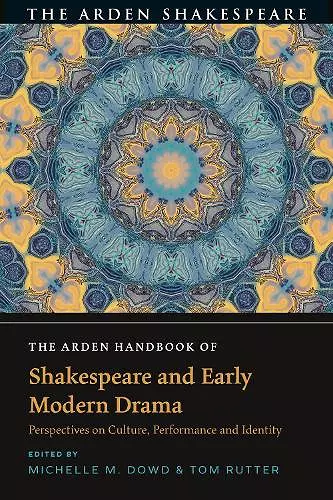 The Arden Handbook of Shakespeare and Early Modern Drama cover