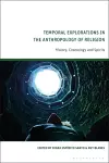 Temporal Explorations in the Anthropology of Religion cover