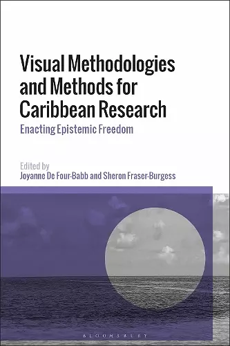 Visual Methodologies and Methods for Caribbean Research cover