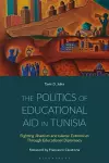 The Politics of Educational Aid in Tunisia cover