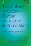 The Future of Cross-Border Academic (Im)mobilities cover