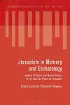 Jerusalem in Memory and Eschatology cover