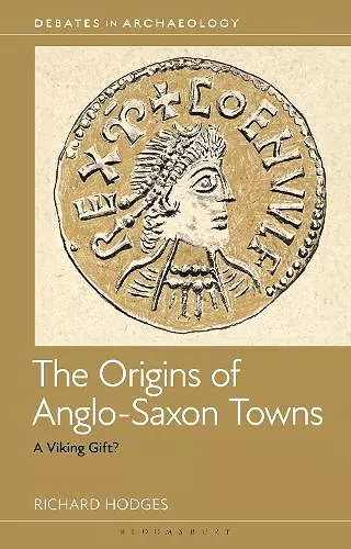 The Origins of Anglo-Saxon Towns cover