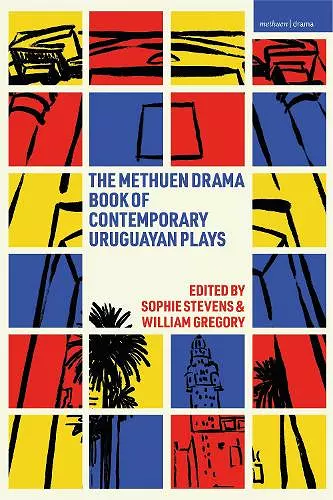 The Methuen Drama Book of Contemporary Uruguayan Plays cover