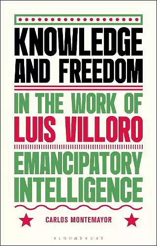 Knowledge and Freedom in the Work of Luis Villoro cover