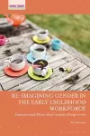 Re-imagining Gender in the Early Childhood Workforce cover