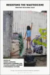 Resisting the Wasteocene cover