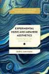 Experimental Music and Japanese Aesthetics cover