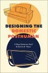 Designing the Domestic Posthuman cover