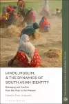 Hindu, Muslim, & the Dynamics of Identity in South Asia cover