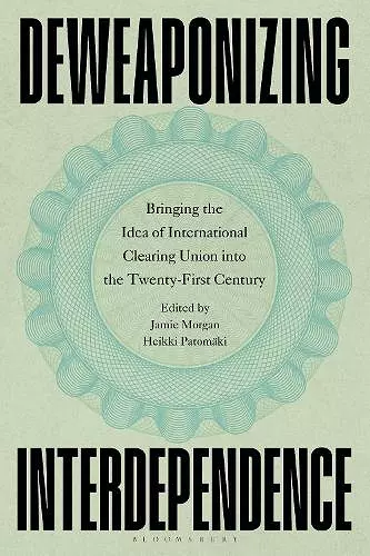 Deweaponizing Interdependence cover