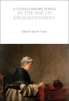 A Cultural History of Ideas in the Age of Enlightenment cover
