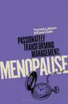 Passionately Transforming Management with Menopause cover