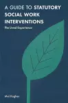 A Guide to Statutory Social Work Interventions cover