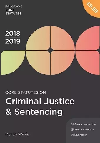 Core Statutes on Criminal Justice & Sentencing 2018-19 cover