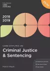 Core Statutes on Criminal Justice & Sentencing 2018-19 cover