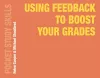 Using Feedback to Boost Your Grades cover