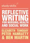 Reflective Writing for Nursing, Health and Social Work cover