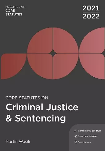 Core Statutes on Criminal Justice & Sentencing 2021-22 cover