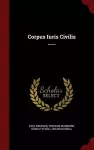 Corpus Iuris Civilis ...... cover