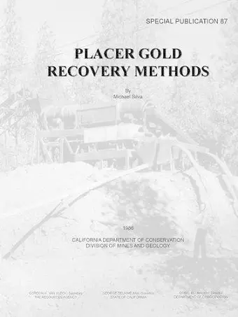 Placer Gold Recovery Methods - Special Publication 87 cover