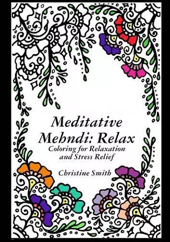 Meditative Mehndi: Relax cover