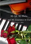 My Life, My Illness, and My Assurance in God (in Black & White) cover