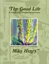 The Good Life: 12 Things Every Christian Should Know cover