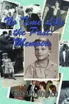 No Time Like the Past: Memoirs Volume 1 cover