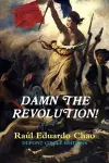 Damn the Revolution! cover