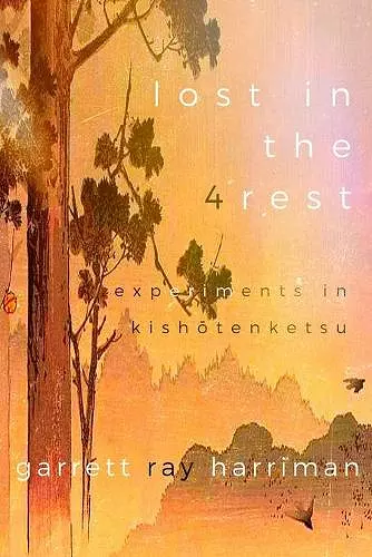 Lost in the 4rest: Experiments in Kishotenketsu cover