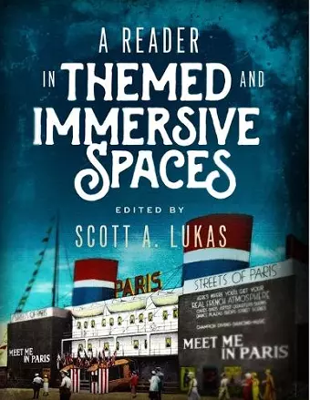 A Reader in Themed and Immersive Spaces cover