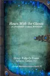 Hours with the Ghosts or, Nineteenth Century Witchcraft cover