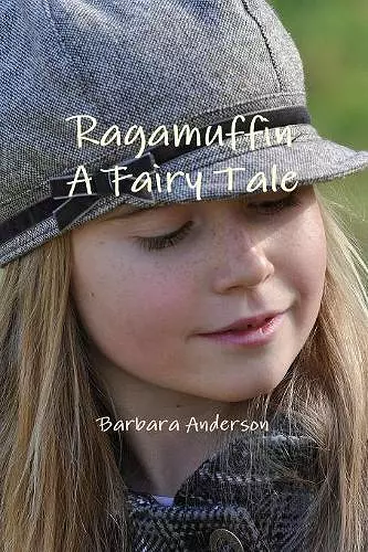 Ragamuffin, A Fairy Tale cover