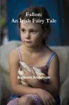 Fallon: an Irish Fairy Tale cover