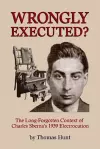 Wrongly Executed? - the Long-Forgotten Context of Charles Sberna's 1939 Electrocution cover