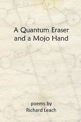 A Quantum Eraser and a Mojo Hand cover