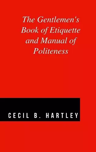 The Gentlemen's Book of Etiquette and Manual of Politeness cover
