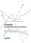 Strategien Fur Mittelstandische Unternehmen - Agilitat cover